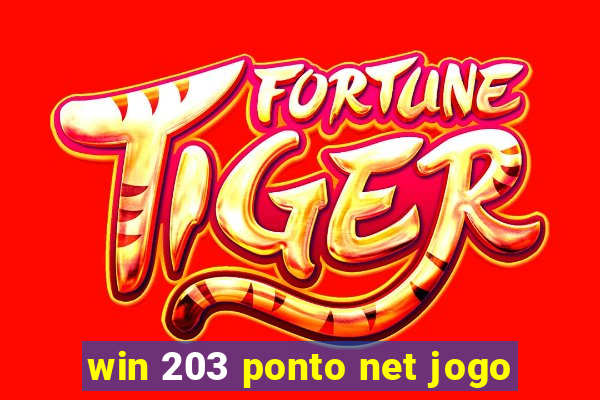 win 203 ponto net jogo